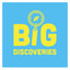 Big Discoveries