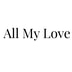 All My Love
