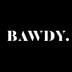 Bawdy Beauty