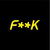 F**K
