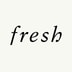 Fresh