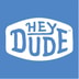 Hey Dude