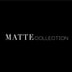 Matte Collection