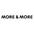 MORE & MORE