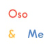 Oso & Me