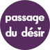 Passage du D&eacute;sir