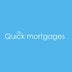 Quick Mortgages