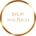 SILK THE RICH