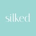 Silked