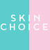 Skin Choice
