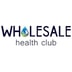 Wholesale Health Club