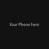Your Phone here