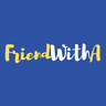FriendWithA