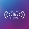 Good Vibe Sleep