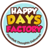 Happy Days Factory