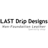 LAST Drip Designs