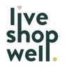 Live Shop Well