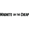 Magents On The Cheap