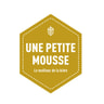 Une Petite Mousse