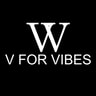 V For Vibes