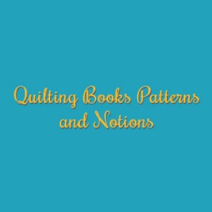 Quilting Books Patterns and Notions